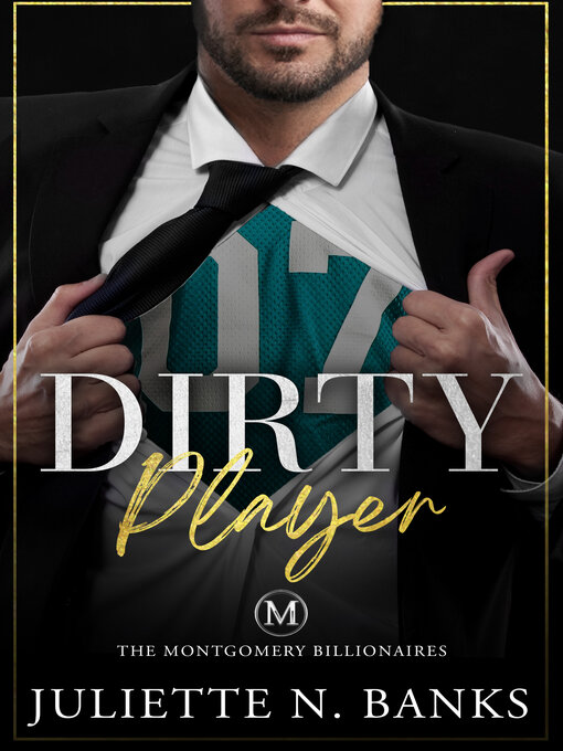 Title details for Dirty Player by Juliette N. Banks - Available